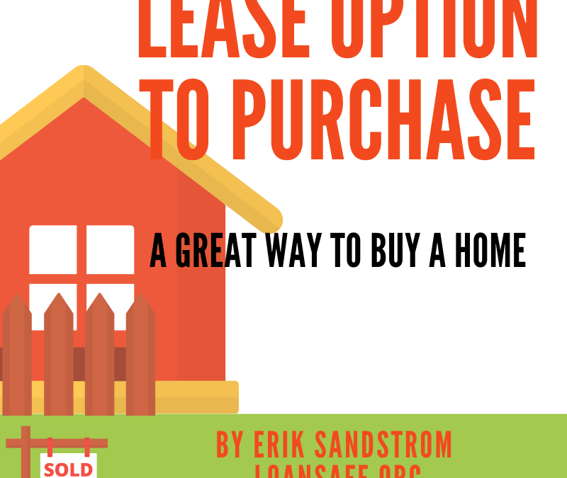 Lease Option to Purchase: A great way to buy a home